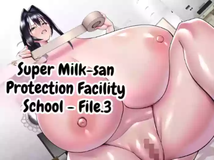 [Cosken] The Super-breasted Women's Facility 3 Chounyuu-san Hogo Shisetsu no Gakkou 3 [MTL tenjin.art][ENG] cover