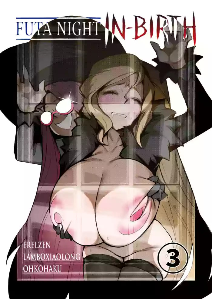 [Ohkohaku] Futa Night IN-BIRTH - Part 3 (Under Night In-Birth) [English]
