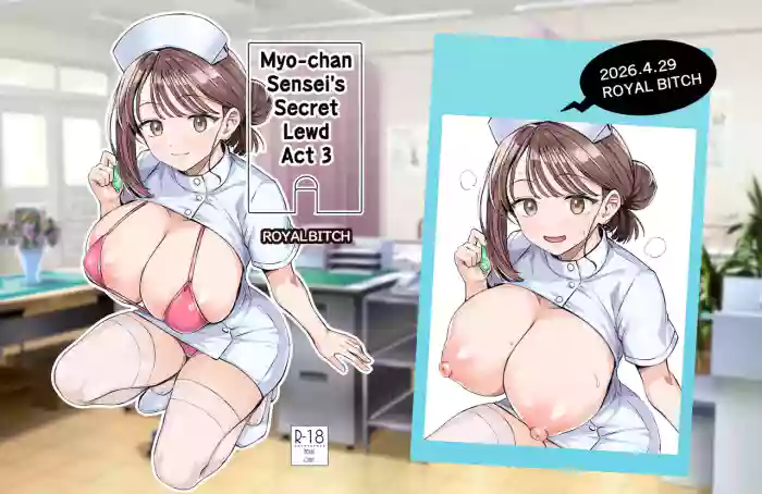 [Royal Bitch (haruhisky)] Myo-chan Sensei Kaku Pakoriki 3 Bunkasai Soap Hen (Myo-chan Sensei wa Kaku Katariki) [Digital] [English]