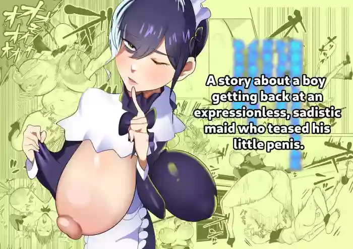 [Fusion] A story about a boy getting back at an expressionless, sadistic maid who teased his little penis. cover