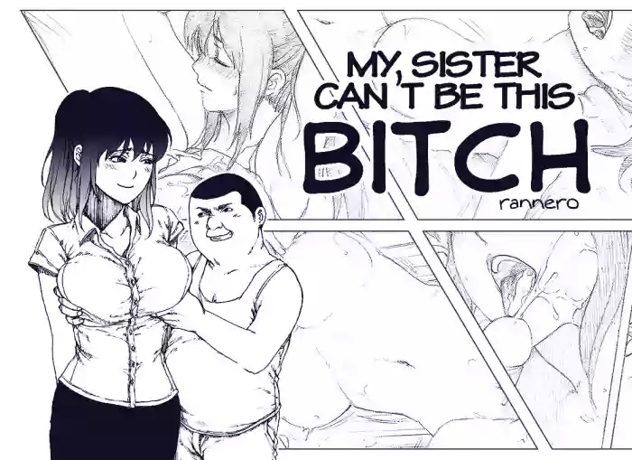 [Rannero] My sister can't be this bitch