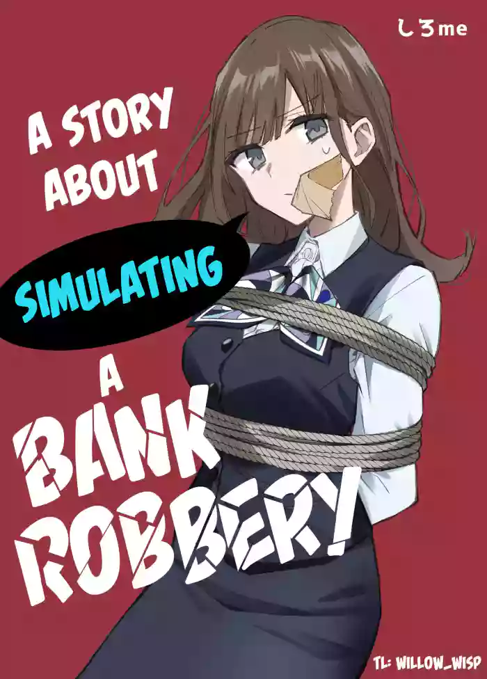 A Story About Simulating a Bank Robbery cover