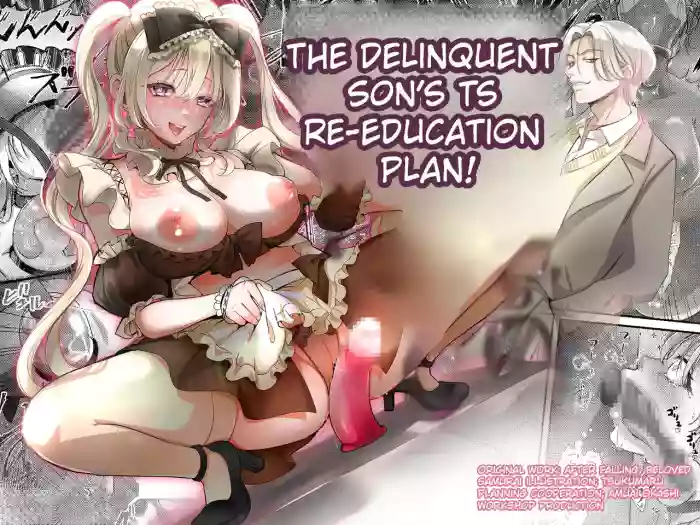 [Amuai Okashi Seisakusho (Tsukumaru)] Furyou Musuko no TS Sodatenaoshi Keikaku! | The Delinquent Son’s TS Re-Education Plan! [English] cover
