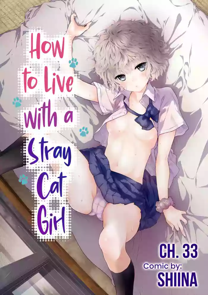 [Shiina] Noraneko Shoujo to no Kurashikata Ch. 33-39 | How to Live with a Stray Cat Girl Ch. 33-39 [English] [1 2 Translations] cover