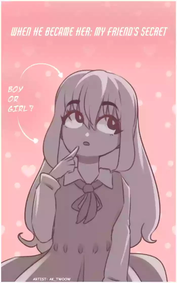 1 When He Became Her: My Friend’s Secret (Manga in progress!) cover