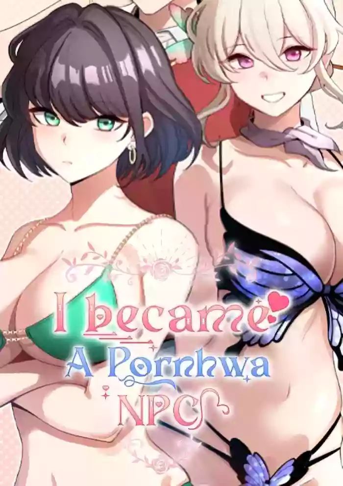 [Lobeam, Rodong] I Became a Pornhwa NPC (1-18) [English] [Omega Scans] [Ongoing] cover