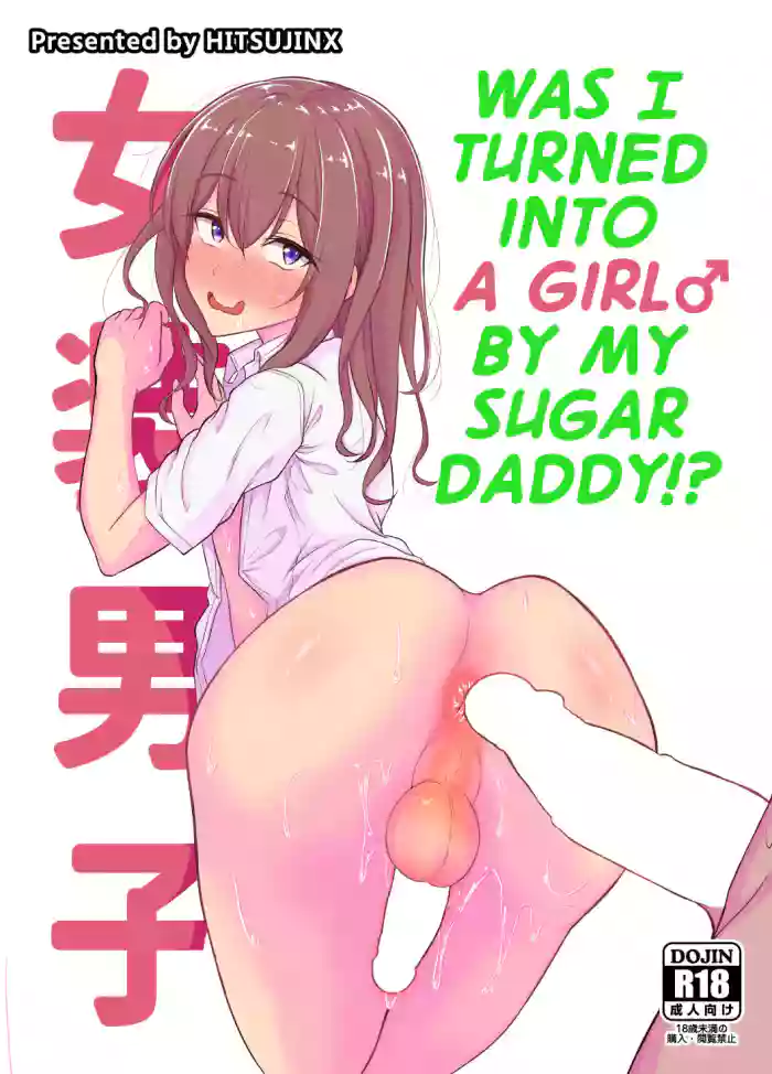 [Hyper Houbokujou (Hitsujinx)] Papa Katsu de Onnanoko ♂ ni Natchatta?! | Was I Turned into a Girl by my Sugar Daddy!? [English] [MegaFagget] cover