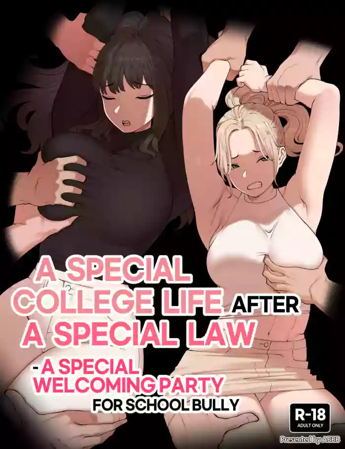 [ABBB] A Special college life after a special law - A Special welcoming party for school bully [English] cover