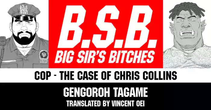 [Tagame Gengoroh] B.S.B. Big Sir's Bitches : Cop - The Case of Chris Collins[English] [Digital] cover