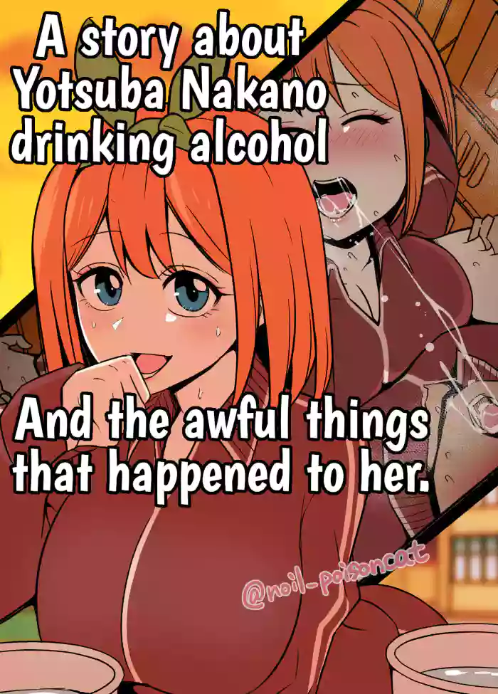 [Dokuneko Noil] Nakano Yotsuba ni Osake o Nomasete Warui Koto o Suru Hanashi | A story about Yotsuba Nakano drinking alcohol And the awful things that happend to her. (Gotoubun no Hanayome) [English] {HMC Translation - Fixed Order} cover