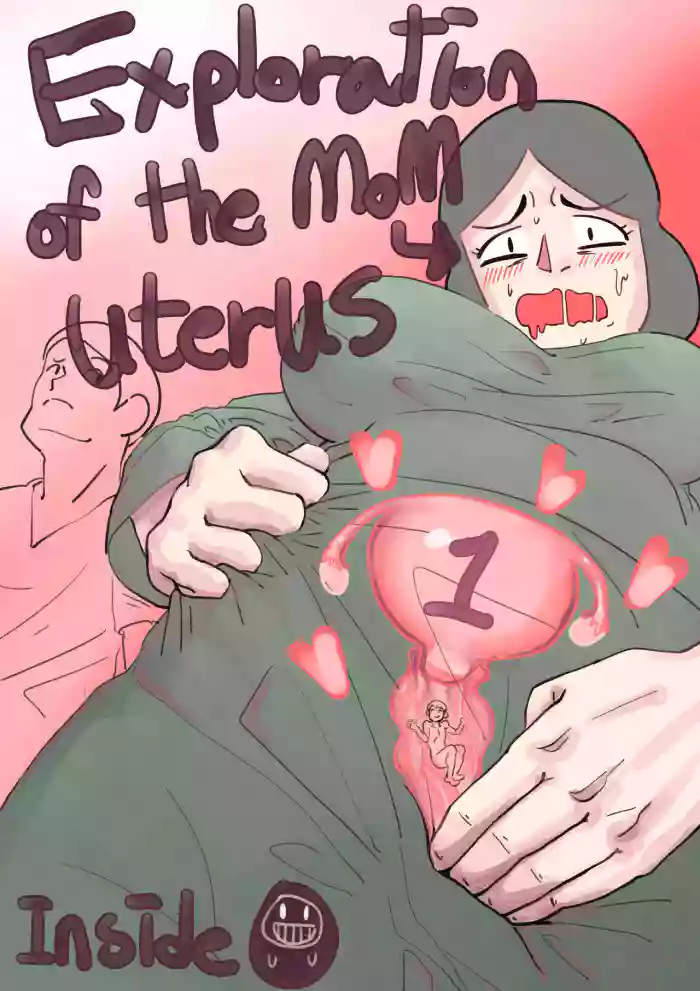 Exploration of the mother's uterus (1-7){by inside} cover