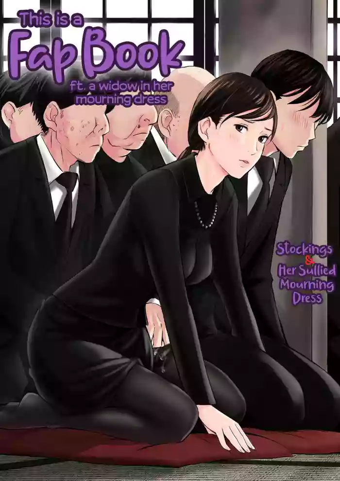 [Gomikasu Tarou] Mofuku Miboujin no Erohon desu | This is a Fap Book ft. a widow in her mourning dress [English] [Fap It Scans] cover