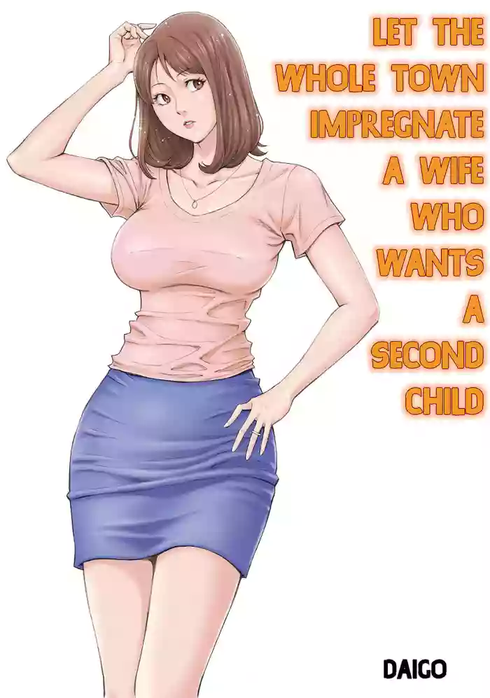 [DT Koubou (DAIGO)] Futarime ga Hoshii Hitozuma o Chounai Minna de Haramaseyou | Let The Whole Town Impregnate A Wife Who Wants A Second Child [English] cover