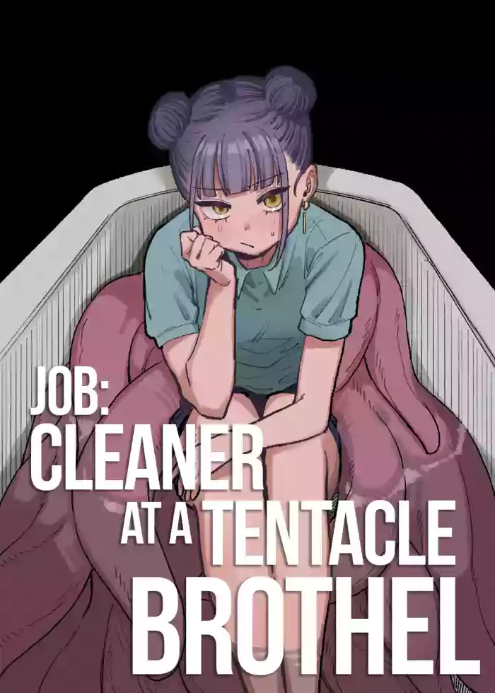 [Oyogi (Kanashiro no Hako)] Shokushu Fuuzoku Seisou Baito | Job: Cleaner at at Tentacle Brothel [English] [A Cool Person] [Digital] cover