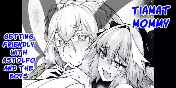 [Ankoman] Tiamat, Astolfo to Nakayoku Suru | Tiamat getting friendly with Astolfo and the boys (Fate/Grand Order) [English] cover