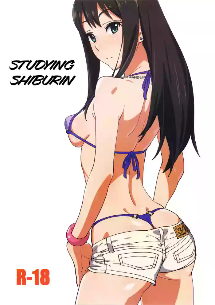 (C91) [SANDWORKS (Suna)] Shiburin Kenkyuu suru | Studying Shiburin (THE IDOLM@STER CINDERELLA GIRLS) [English] [CBS]