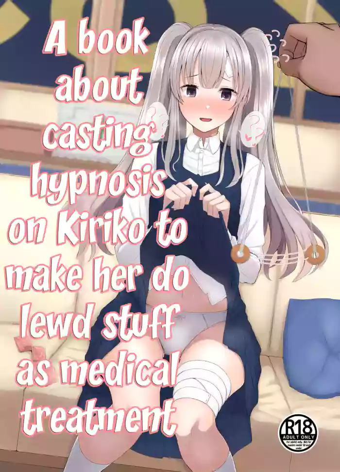 [BLUEhistory (Kurotane)] Kiriko ni Saimin de Iryou Koui to Shoushite Ecchi na Koto o suru Hon | A book about casting hypnosis on Kiriko to make her do lewd stuff as medical treatment (THE iDOLM@STER: Shiny Colors) [English] [Im Simon! 93.7] [Digital] cover