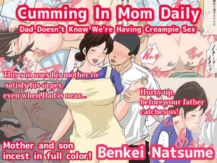 [Natsume Benkei] Nichijou-teki ni Okaa-san ni Dasu Seikatsu - Otou-san ni Naisho no Nakadashi Ecchi Hen | Cumming In Mom Daily Dad Doesn't Know We're Having Creampie Sex [English]